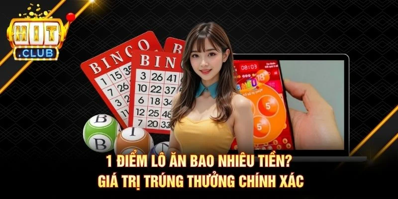 1 diem lo an bao nhieu tien gia tri trung thuong chinh